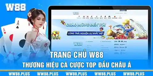 Nhà cái W88 cá cược trực tuyến uy tín nhất hiện nay